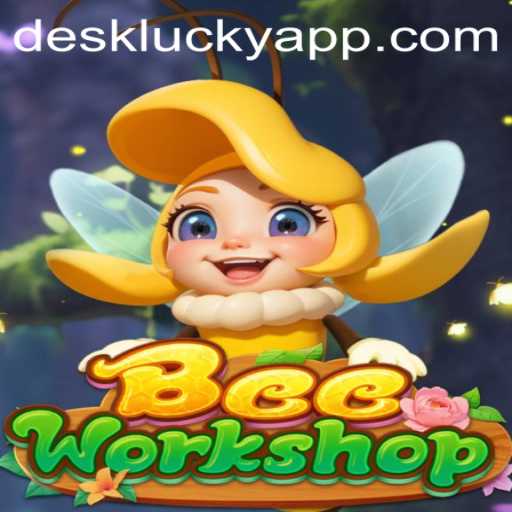 BeeWorkshop: Unveiling the Buzz Around Desklucky's Latest Gaming Phenomenon