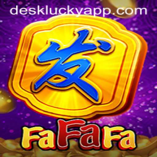 Exploring the Exciting World of FaFaFa: Desklucky's Latest Gaming Experience