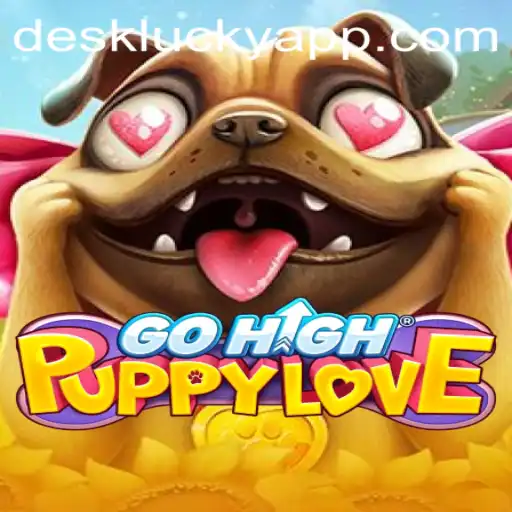 GoHighPuppyLove: A Whimsical Adventure with Desklucky